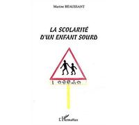 Scolarité d'un enfant sourd - Martine Beaussant - L'harmattan - broché - Etude