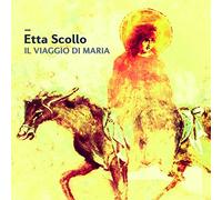 Scollo Etta - Il Viaggio Di Maria