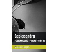 Scolopendra: Racconti sopra l' Albero della Vita