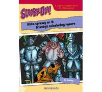 Scooby-Doo dossier 4 : Le chevalier pas si noble que ça