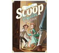 SCOOP A VERSAILLES 1 - L'AFFAIRE DES TREIZE PIECES D'OR T1