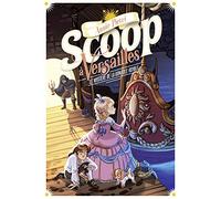 SCOOP A VERSAILLES 3 - LE MYSTERE DE LA GONDOLE ROYALE