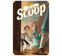 SCOOP A VERSAILLES 1 - L'AFFAIRE DES TREIZE PIECES D'OR T1