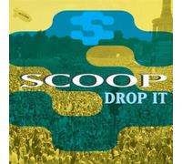 Scoop - Drop It