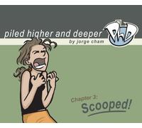 Scooped!: The Third Piled Higher & Deeper Comic Strip Collection