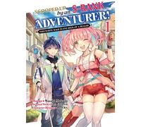 Scooped Up by an S-Rank Adventurer! This White Mage Is One Heck of a Healer (Manga) Volume 1 - Sora Suigetsu - J-Novel Club - ebook (ePub illustré) - Livre