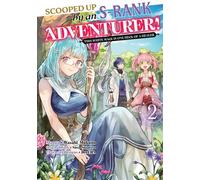 Scooped Up by an S-Rank Adventurer! This White Mage Is One Heck of a Healer (Manga) Volume 2 - Sora Suigetsu - J-Novel Club - ebook (ePub illustré) - Livre