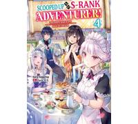Scooped Up by an S-Rank Adventurer! This White Mage Is One Heck of a Healer: Volume 4 - Sora Suigetsu - J-Novel Club - ebook (ePub) - Livre