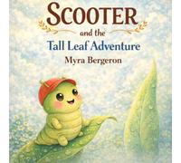 SCOOTER and the Tall Leaf Adventure