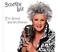 Scooter lee - I'm Gonna Love You Forever [Import]