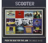 Scooter - Push The Beat for This Jam (Singles '94-'02)