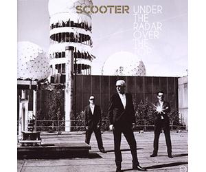 Scooter - Under the Radar Over the