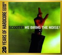 SCOOTER - WE BRING THE NOISE: 20 YEARS OF HARDCORE 2 CD TECHNO ELECTRONIC NEUF