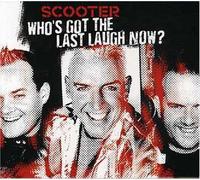 Scooter - Who'S Got the Last Laugh