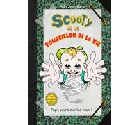 Scooty et le tourbillon de la vie: Papi ouvre moi les yeux !