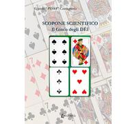 Scopone scientifico. Il gioco degli déi