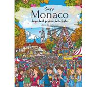 Scopri Monaco durante il periodo delle feste - Un libro da colorare per adulti: 40 motivi ricchi di dettagli con un tocco bavarese: costumi ... vivace trambusto della capitale alla fine del