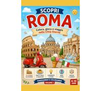 Scopri Roma: Colora, Gioca e Viaggia nella città Eterna
