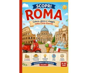 Scopri Roma: Colora, Gioca e Viaggia nella città Eterna