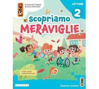 Scopriamo meraviglie. Con Letture, Grammatica, Matematica, Discipline. Per la Scuola elementare. Con e-book. Con espansione online (Vol. 2)