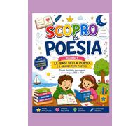 Scopro la poesia: Le basi della poesia e i grandi temi poetici