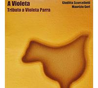 Scorcelletti - Tributo a Violeta Parra [Import]