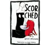 Scorched by Wajdi Mouawad Wajdi Mouawad, Linda Gaboriau (Auteur)