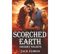 Scorched Earth Desert Nights: Dark encounter - Desire, Fire, Flesh, Possession, Steamy, No Mercy