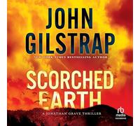 Scorched Earth (The Jonathan Grave Thriller Series)