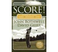 Score Power Up Your Game Business and Life by Harnessing the Power of Emotional Intelligence by David Geier David Geier, John Bothwell (Auteur)
