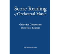 Score Reading of Orchestral Music: Guide for Conductors and Music Readers