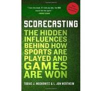 Scorecasting: The Hidden Influences Behind How Sports Are Played and Games Are Won - [Version Originale] Inconnu (Auteur)