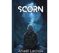 Scorn Volume 1 - Into the Maw of the Earth