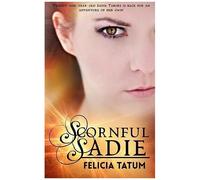 Scornful Sadie: Volume 1 (Dark Sorceress)