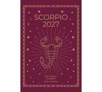 Scorpio 2027 Astro Diary with Predictions: 2027 Horoscope for Scorpio by Scribbled Fox