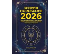 SCORPIO HOROSCOPE 2026: Love, Career, Money & Well-Being | Monthly Astrology Guide with Key Dates, Retrogrades & Predictions