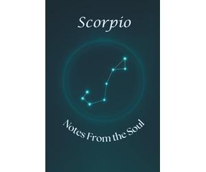 Scorpio: Notes From the Soul: Water Oracle Journal Presented by Books of Esther Publishing™