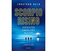 Scorpio Rising. Niemand überlebt allein Near-Future-Thriller über eine globale Pandemie und den Kampf der letzten Überlebenden - Thriller - Jonathan Held - Emons Verlag - ebook (ePub) - Livre