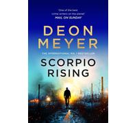 Scorpio Rising The explosive high-stakes from the international No. 1 bestselling author - Deon Meyer - Macmillan - ebook (ePub) - Livre