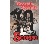 Scorpio Secrets: Zodiac Sign Journal with Fun Facts, Horoscope Themed, Astrology Gift for Scorpios
