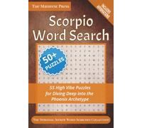 Scorpio Word Search: 55 High Vibe Puzzles for Diving Deep into the Phoenix Archetype