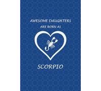 Scorpio Zodiac Daughter: Scorpio Zodiac Journal for Daughter. Cute Horoscope Birthday Gift for Daughters.
