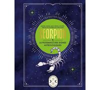 Scorpion – La puissance des signes astrologiques – Larousse