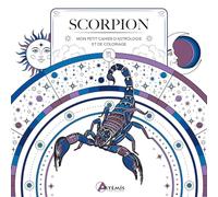 Scorpion Mon petit cahier d'astrologie et de coloriage - Hauméa - Artemis Eds - broché - Livre-jeu