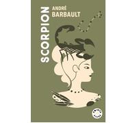 Scorpion Signe astro du 23 octobre au 21 novembre - André Barbault - Points - Poche - Essai