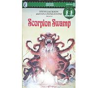 Scorpion Swamp: Fighting Fantasy Gamebook 8
