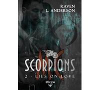 Scorpions MC - 2 -Lies on love: Revenge desire