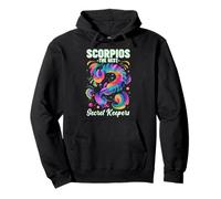 Scorpios The Best Secret Keepers Sweat à Capuche