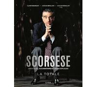 Scorsese - La Totale: Les 51 films, documentaires et séries expliqués