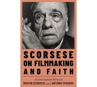Scorsese on Filmmaking and Faith